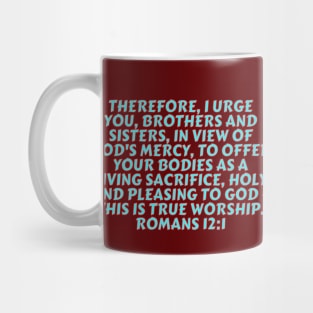 Bible Verse Romans 12:1 Mug